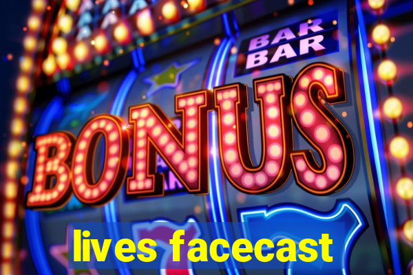 lives facecast